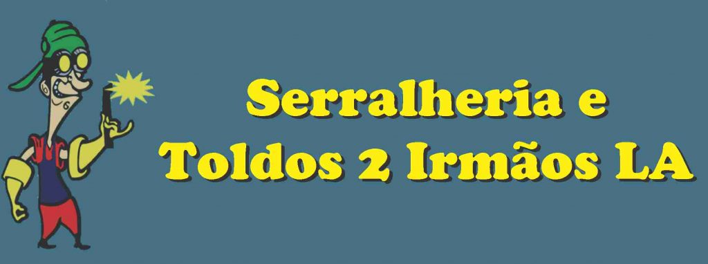 Serralheria e Toldos 2 Irmãos LA – Serralheria em Várzea Paulista