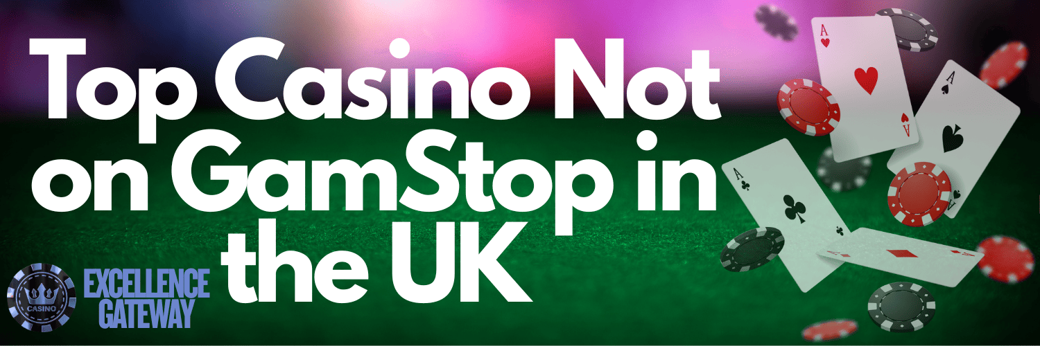 Discovering Casino Sites Not on Gamstop 667020157